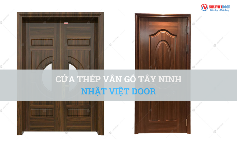 cửa thép vân gỗ Tây Ninh